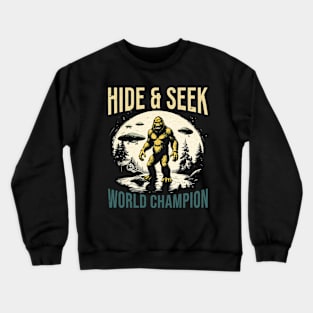 Bigfoot Hide & Seek World Champion Retro Design Crewneck Sweatshirt